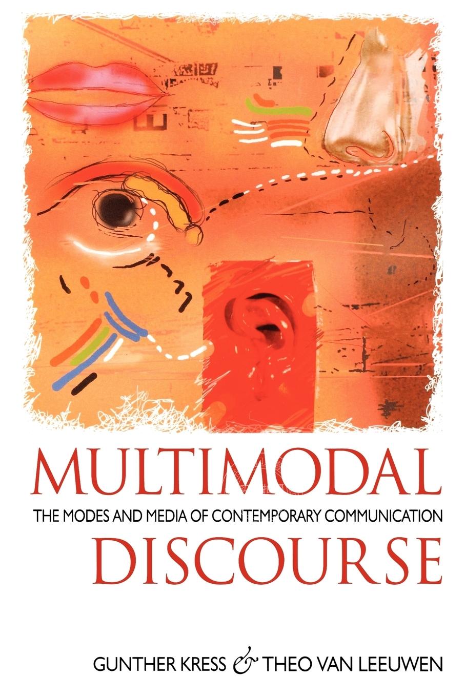 【预售 按需印刷】 Multimodal Discourse 多模态语篇(霍德·阿诺德出版社)  Gunther Kress 英文原版