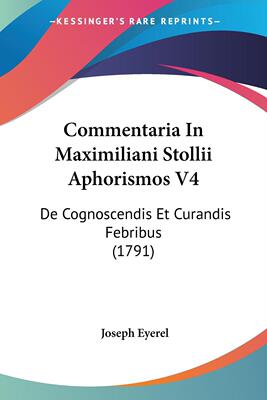 【预售 按需印刷】Commentaria In Maximiliani Stollii Aphorismos V4