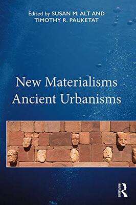 预售 按需印刷 New Materialisms Ancient Urbanisms