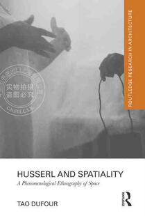 【预售 按需印刷】 Husserl and Spatiality