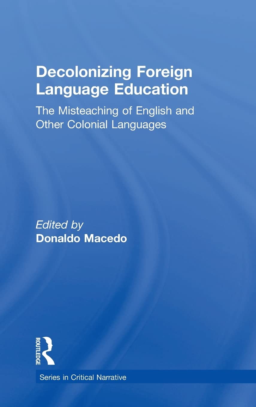 【预售 按需印刷】 Decolonizing Foreign Language Education