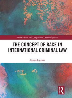 预售 按需印刷 The Concept of Race in International Criminal Law