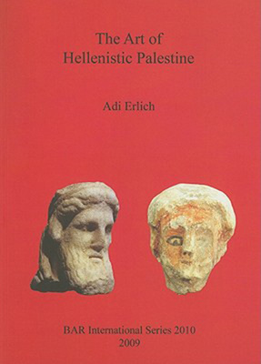 预售 按需印刷 The Art of Hellenistic Palestine