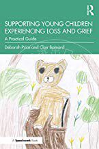 预售 按需印刷 Supporting Young Children Experiencing Loss and Grief