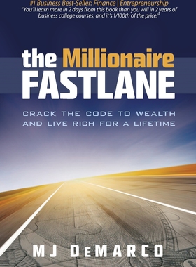 预售 按需印刷 The Millionaire Fastlane: Crack the Code to Wealth and Live Rich for a Lifetime! MJ DeMarco 英文原版