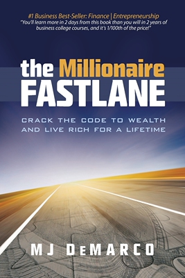 预售 按需印刷 The Millionaire Fastlane: Crack the Code to Wealth and Live Rich for a Lifetime! MJ DeMarco 英文原版