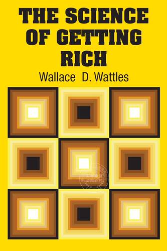 预售 按需印刷 The Science of Getting Rich 《致富的科学:完整而完整》(华莱士&middot;d&middot;沃特尔斯科学系列) Wallace D.