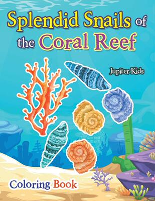 预售 按需印刷 Splendid Snails of the Coral Reef Coloring Book