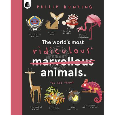 现货 世界上残暴的动物 儿童科普读物 Philip Bunting 英文原版 The World's Most Ridiculous Animals 5-8岁