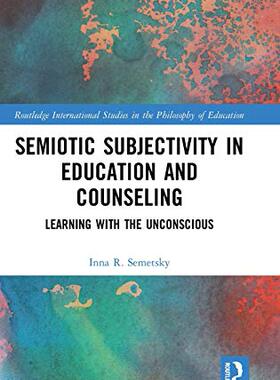 预售 按需印刷 Semiotic Subjectivity in Education and Counseling