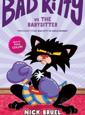 小坏猫与保姆 儿童绘本故事书 英文原版 Bad Kitty vs the Babysitter