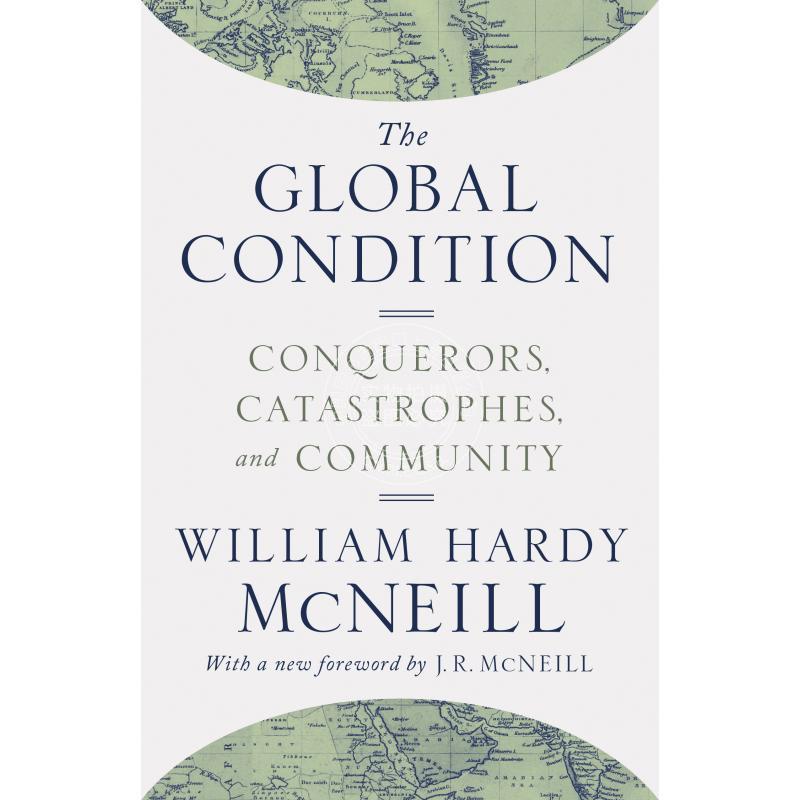 按需印刷 The Global Condition全球状况——征服者、灾难和社区 英文原版