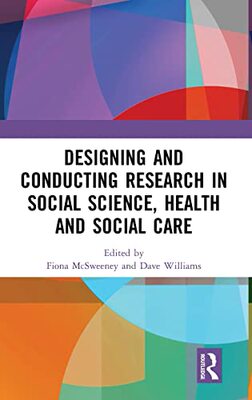 预售 按需印刷 Designing and Conducting Research in Social Science, Health and Social Care