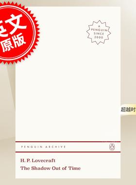 现货 超越时间之影 The Shadow out of Time 90周年企鹅档案系列 Penguin Archive 英文原版 洛夫克拉夫特 H P Lovecraft