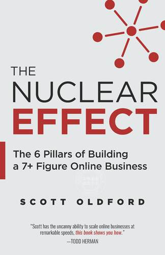 预售 按需印刷 The Nuclear Effect 核心效应:建立7+数字在线业务的6个支柱  Scott Oldford 英文原版