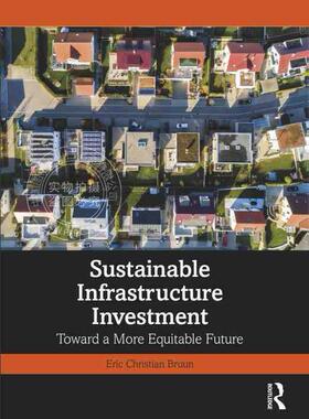 【预售 按需印刷】 Sustainable Infrastructure Investment