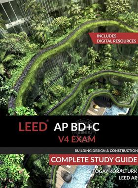 【预售 按需印刷】 LEED AP BD+C V4 Exam Complete Study Guide (Building Design & Construction)