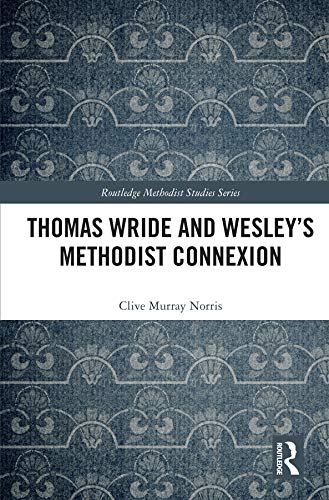 预售 按需印刷 Thomas Wride and Wesley’s Methodist Connexion