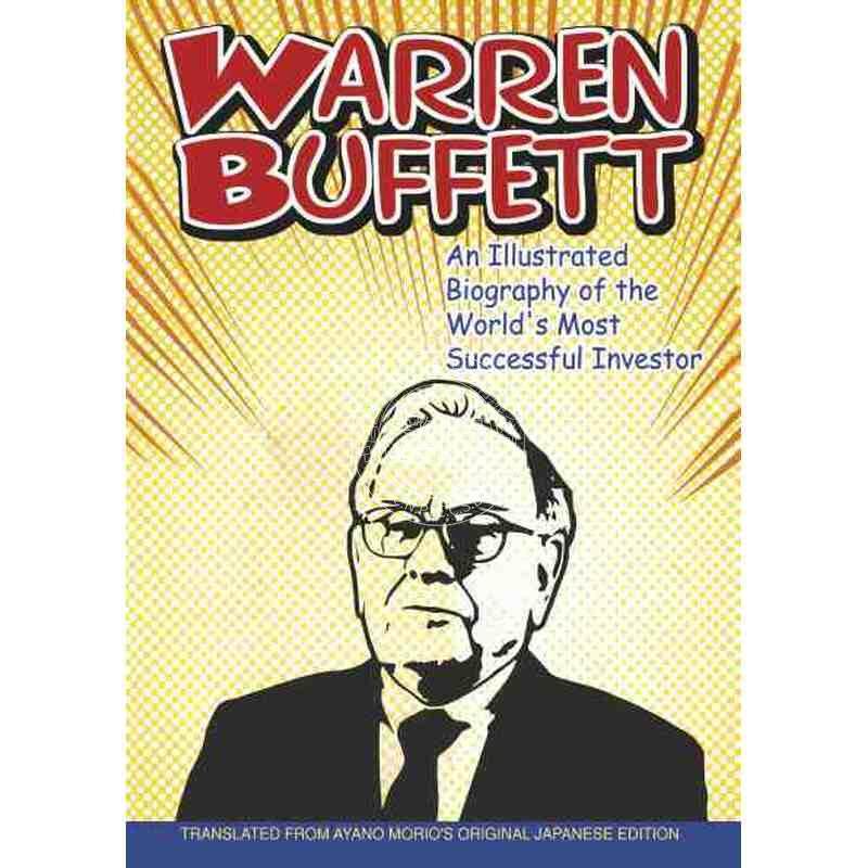 预售 按需印刷 沃伦·巴菲特：世界上最成功的投资家图解传记Warren Buffett: An Illustrated Biography Of The World'S Most