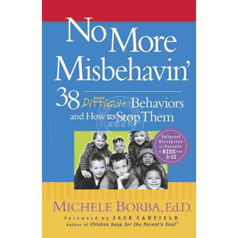 预售 按需印刷不要行为不当:38种执拗行为及如何制止他们No More Misbehavin': 38 Difficult Behaviors And How To Stop Them