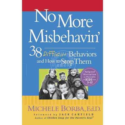 预售 按需印刷不要行为不当：38种执拗行为及如何制止他们No More Misbehavin': 38 Difficult Behaviors And How To Stop Them