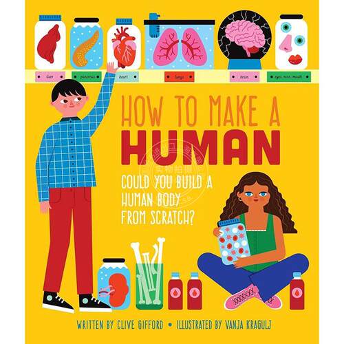 现货 如何造人 你能从零开始制造人体吗？儿童科普读物 英文原版 How To Make a Human 0-7岁