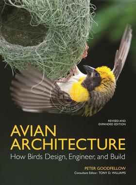 【满299送PUP新年台历】 Avian Architecture  Revised and Expanded Edition鸟类建筑修订和扩展版：鸟类如何设计  普林斯顿