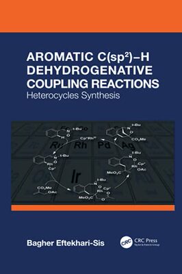 预售 按需印刷 Aromatic C(sp2)?H Dehydrogenative Coupling Reactions