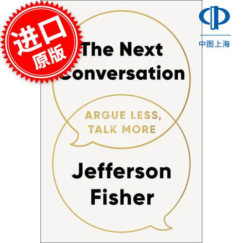 现货 下一次对话 少争论，多交流 心理学 Jefferson Fisher 英文原版 The Next Conversation