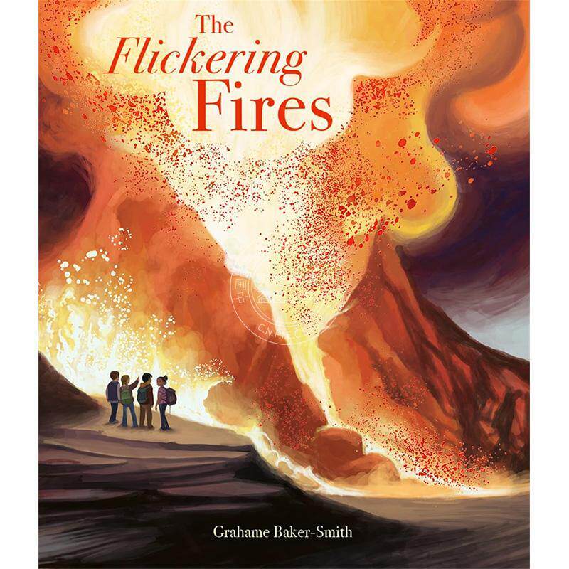 闪烁的火焰 儿童科普启蒙绘本 英文原版 The Flickering Fires 7-9岁