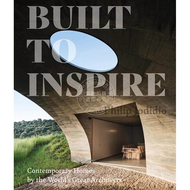 舞人心的建筑：世界伟大建筑师的当代住宅 建筑设计 英文原版 Built to Inspire