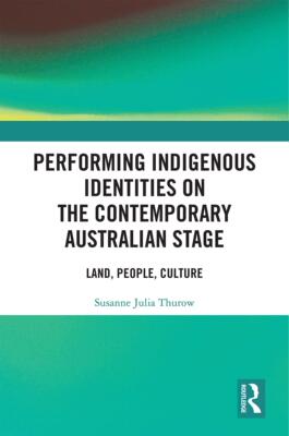预售 按需印刷 Performing Indigenous Identities on the Contemporary Australian Stage
