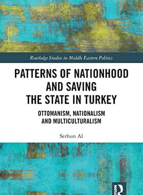 预售 按需印刷 Patterns of Nationhood and Saving the State in Turkey