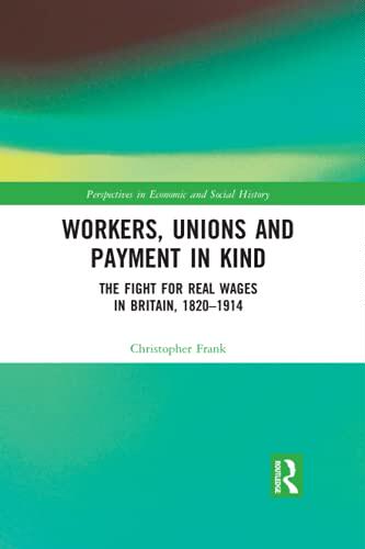 预售 按需印刷 Workers, Unions and Truck Wages in British Society