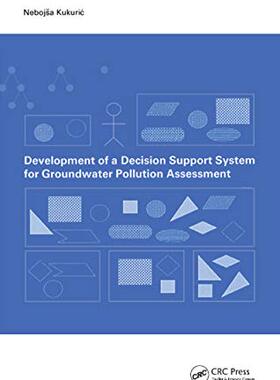 【预售 按需印刷】 Development of a Decision Support System for Groundwater Pollution Assessment