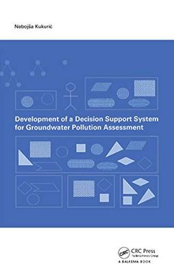 【预售 按需印刷】 Development of a Decision Support System for Groundwater Pollution Assessment