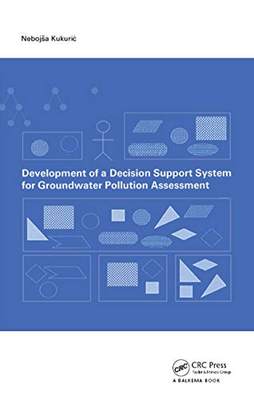 预售 按需印刷 Development of a Decision Support System for Groundwater Pollution Assessment