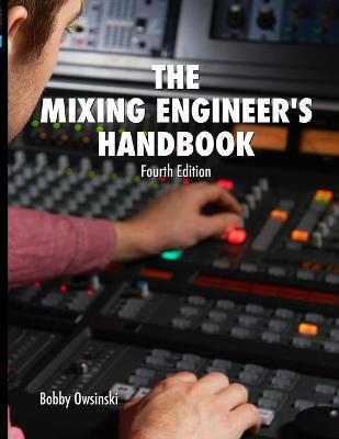 预售 按需印刷 The Mixing Engineer's Handbook 4th Edition