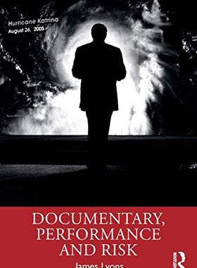 预售 按需印刷 Documentary, Performance and Risk