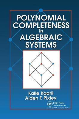 预售 按需印刷 Polynomial Completeness in Algebraic Systems
