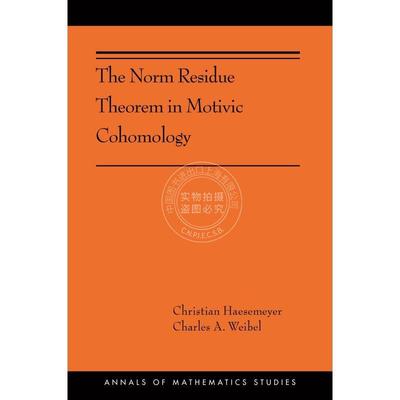 【预售 按需印刷】 The Norm Residue Theorem in Motivic Cohomology运动上同调中的范数剩余定理 英文原版普林斯顿