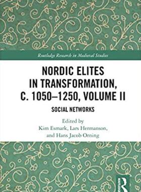 预售 按需印刷 Nordic Elites in Transformation, c. 1050&ndash;1250, Volume II