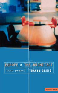 建筑师 按需印刷 欧洲 预售 现代戏剧 英文原版 the Greig Europe Architect David 和