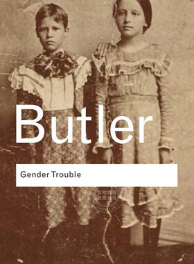 按需印刷 性别麻烦 朱迪斯·巴特勒 当代女性主义理论 Routledge Classics系列 英文原版 Gender Trouble