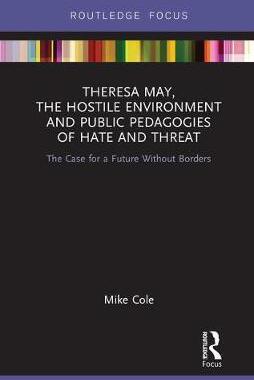 预售 按需印刷 Theresa May, The Hostile Environment and Public Pedagogies of Hate and Threat