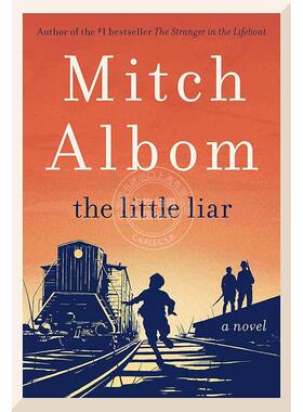 小骗子 米奇·阿尔博姆 相约星期二作者 英文原版 The Little Liar Mitch Albom