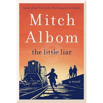 小骗子 米奇·阿尔博姆 相约星期二作者 英文原版 The Little Liar Mitch Albom