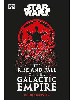 现货 星球大战 银河帝国的兴衰 Chris Kempshall 英文原版 Star Wars The Rise and Fall of the Galactic Empire