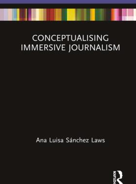 预售 按需印刷 Conceptualising Immersive Journalism