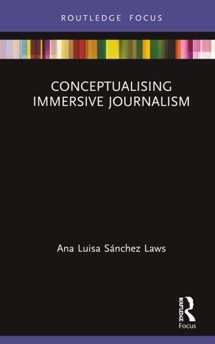 预售 按需印刷 Conceptualising Immersive Journalism